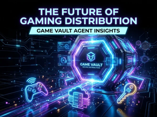 The Future of Gaming Distribution: Game Vault Agent Insights