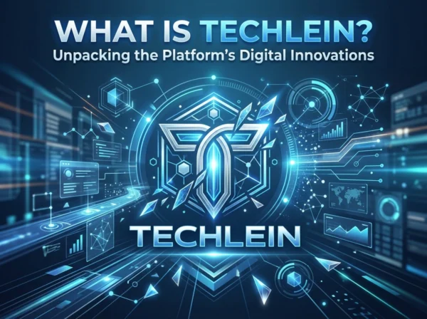 What is Techlein? Unpacking the Platform’s Digital Innovations